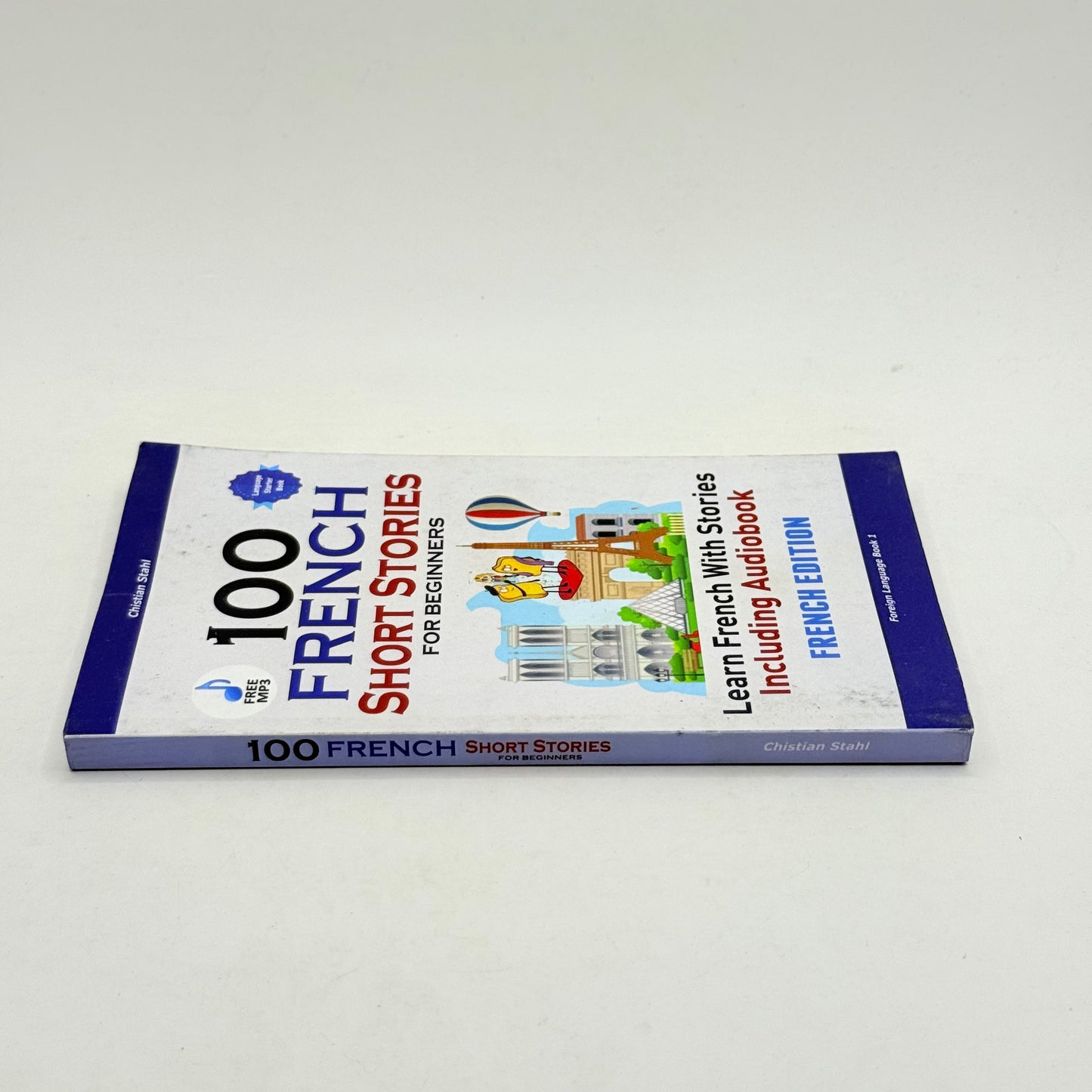 100 french short stories for beginners by chistian stahl - print books condition: used - what’s new