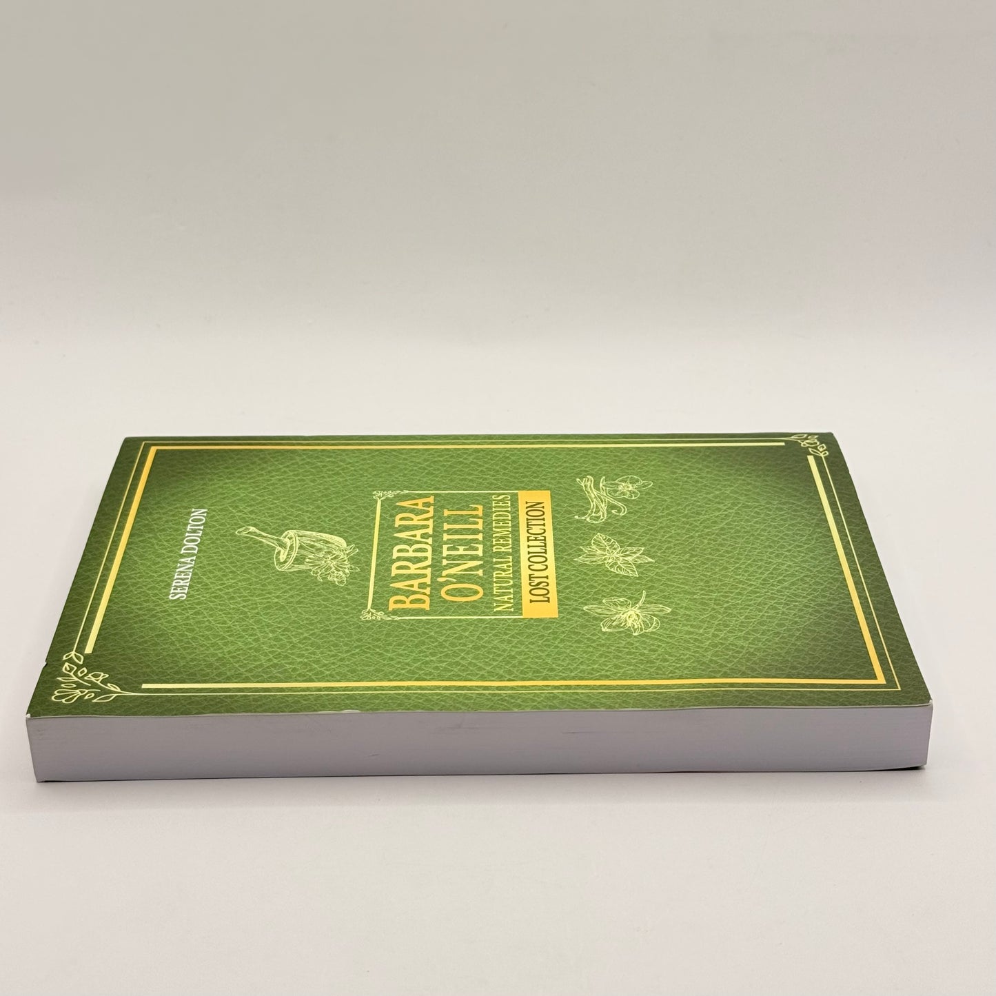 Barbara O'Neill Natural Remedies Lost Collection by Serena Dolton