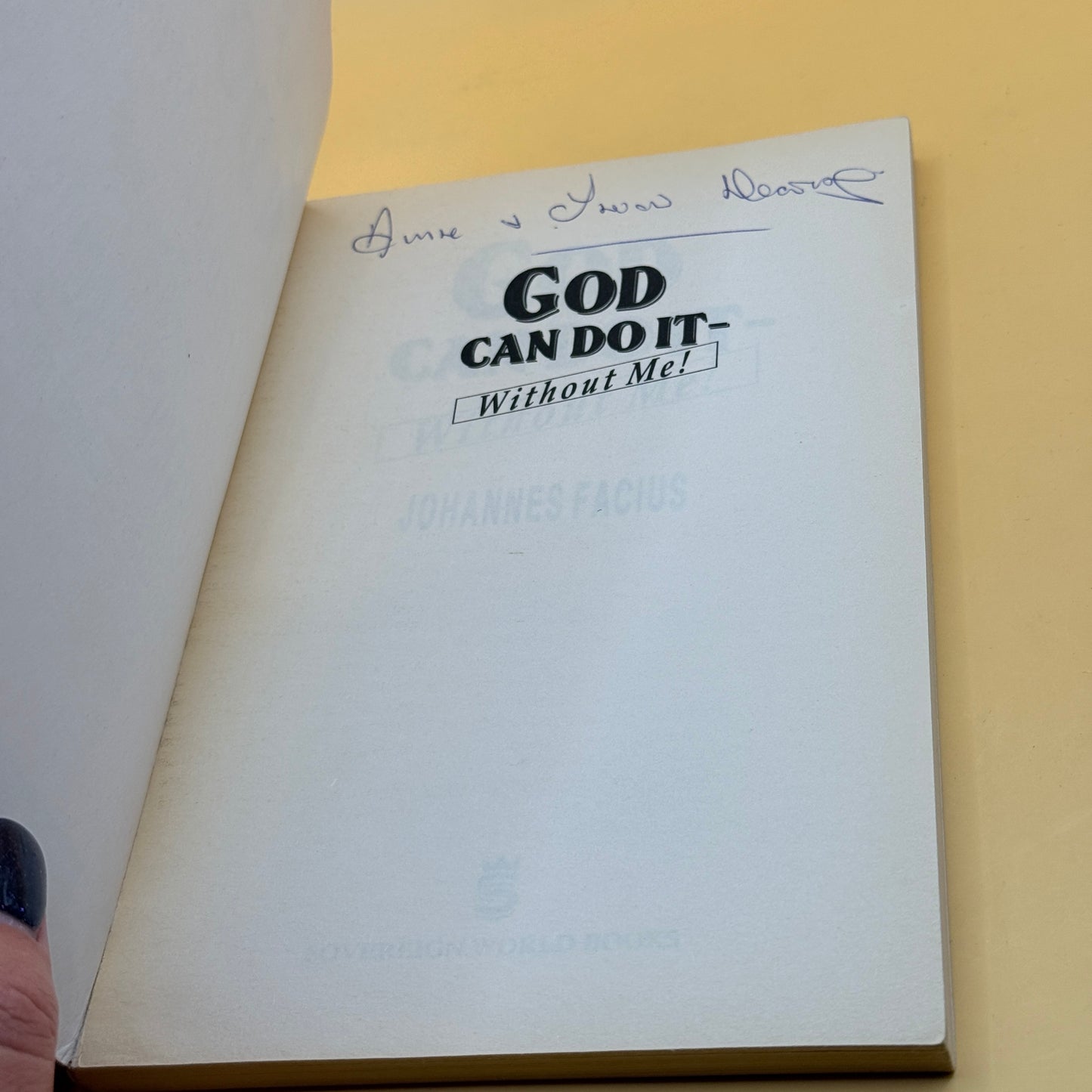 God Can Do It – Without Me! by Johannes Facius