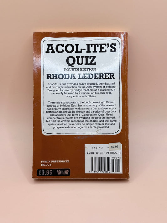 Acol-ite’s Quiz (Fourth Edition) by Rhoda Lederer