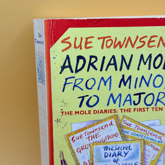 Adrian Mole From Minor to Major by Sue Townsend