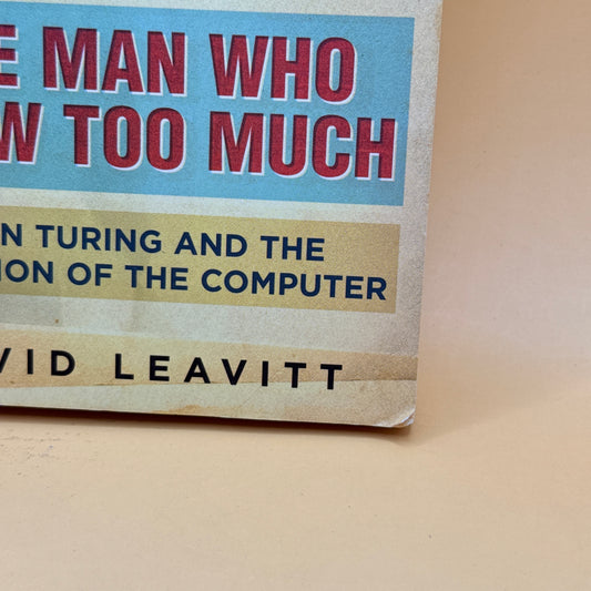 The Man Who Knew Too Much by David Leavitt