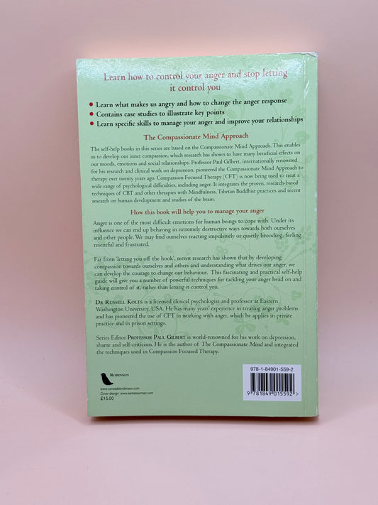 Managing Your Anger: Using Compassion Focused Therapy by Russell Kolts