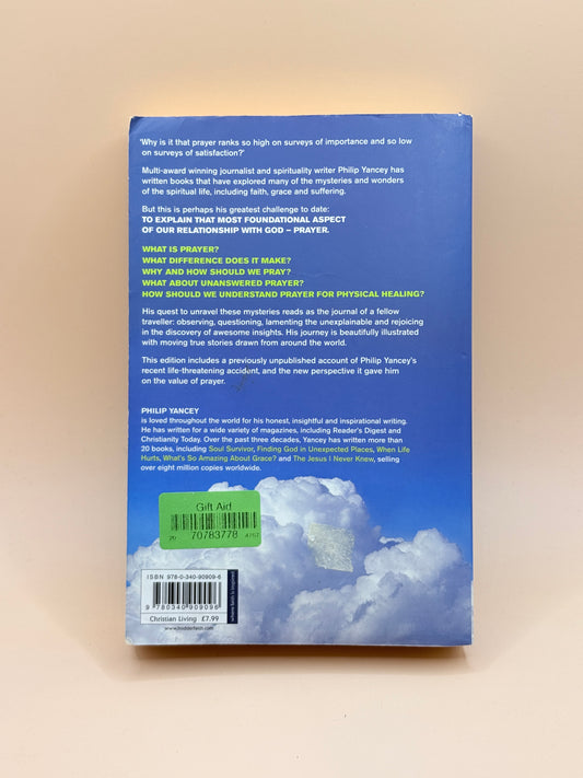 Prayer: Does It Make Any Difference? by Philip Yancey