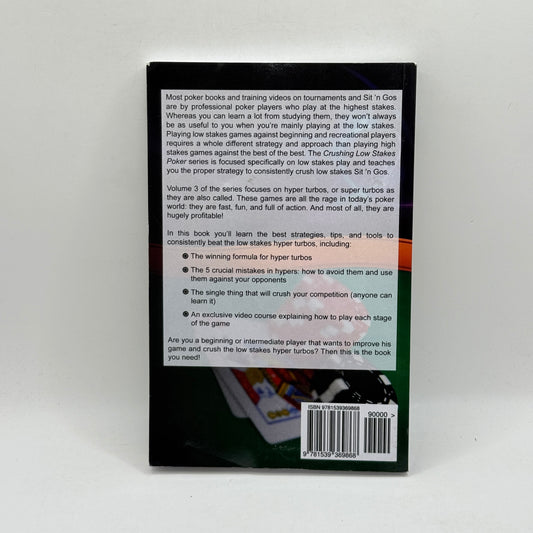 Crushing Low Stakes Poker: Volume 3: Hyper Turbos by Mike Turner