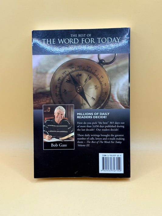 The Best of The Word for Today Volume III by Bob Gass
