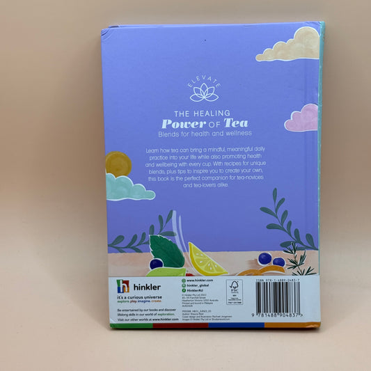 The Healing Power of Tea (Hinkler Explore)