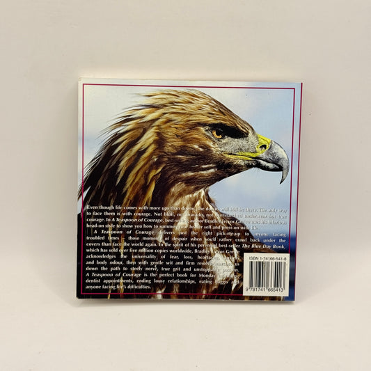 A Teaspoon of Courage by Bradley Trevor Greive