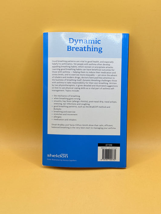 Dynamic Breathing: How to Manage Your Asthma by Dinah Bradley and Tania Clifton-Smith