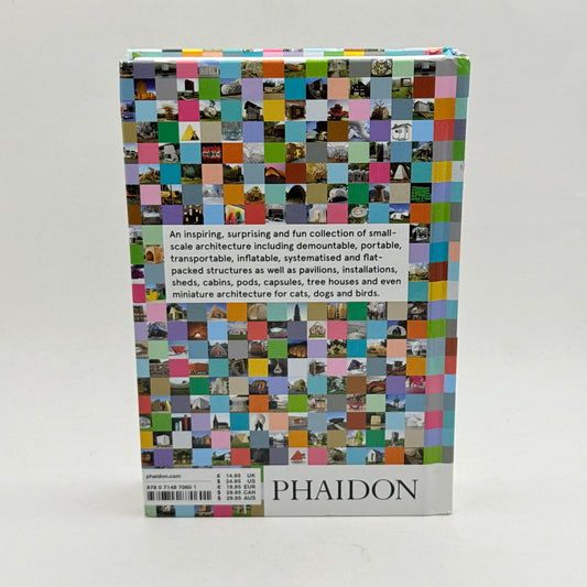 Nanotecture: Tiny Built Things by Phaidon Editors