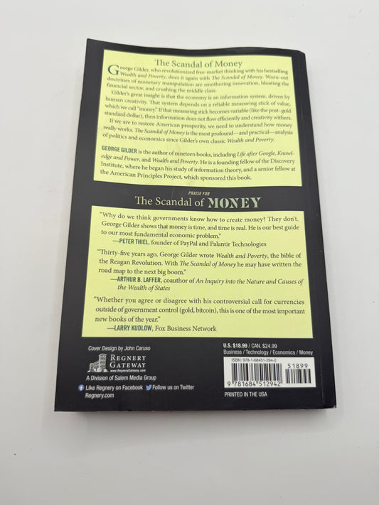The scandal of money: why wall street recovers but the economy never does by george gilder - print books printed media