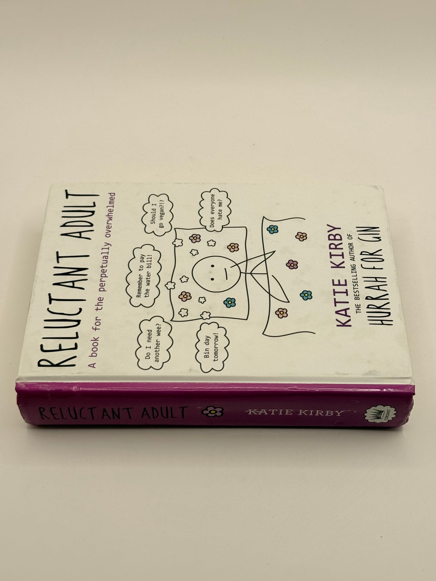 Hurrah for gin: reluctant adult - a book for the perpetually overwhelmed by katie kirby - print books condition: used