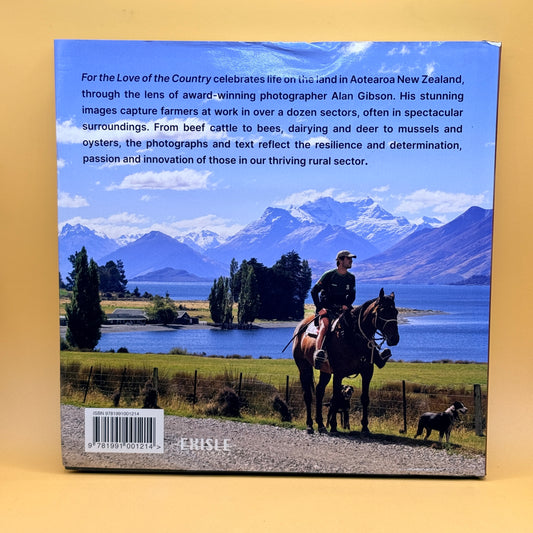 For the Love of the Country: Celebrating Farming in New Zealand — Alan Gibson