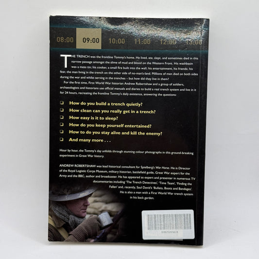24HR Trench: A Day in the Life of a Frontline Tommy by Andrew Robertshaw