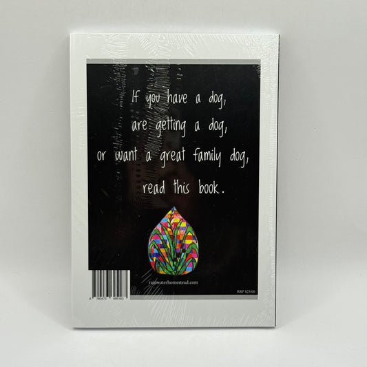 It's not the DOG we're TRAINING by Katie and Dean Shannon