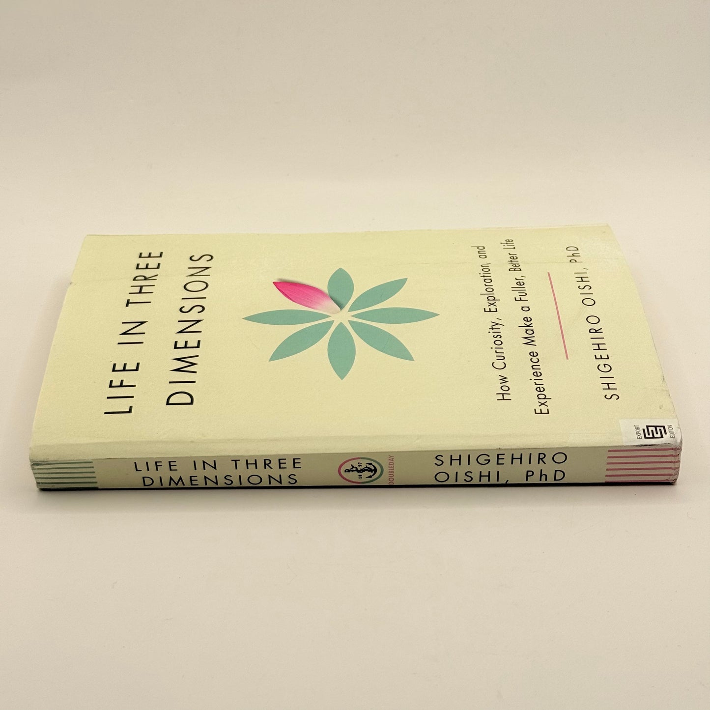 Life in Three Dimensions by Shigehiro Oishi, PhD