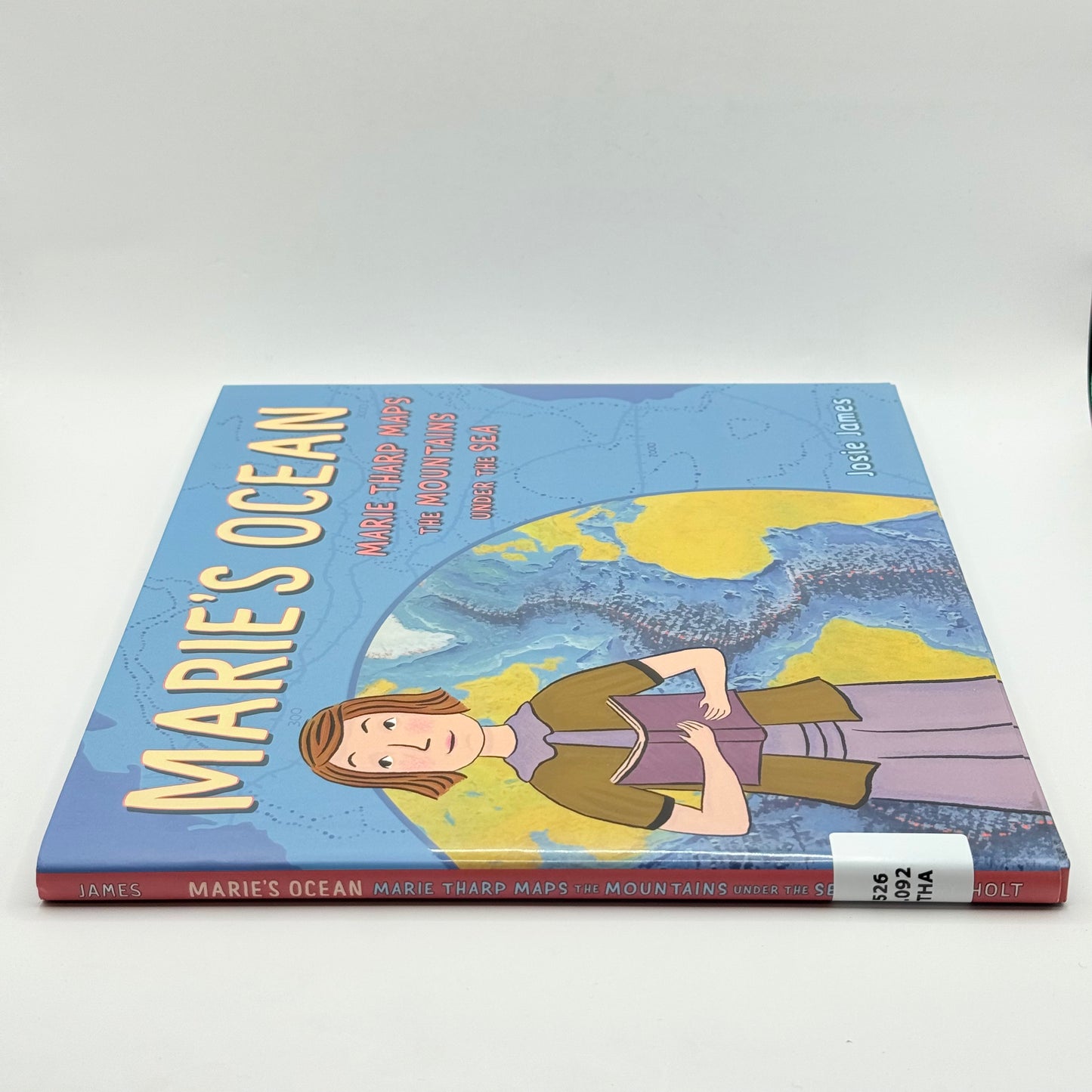 Marie's Ocean: Marie Tharp Maps the Mountains Under the Sea by Josie James