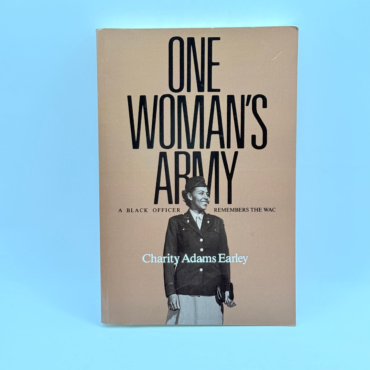 One Woman's Army by Charity Adams Earley
