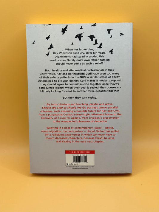 Should We Stay or Should We Go by Lionel Shriver