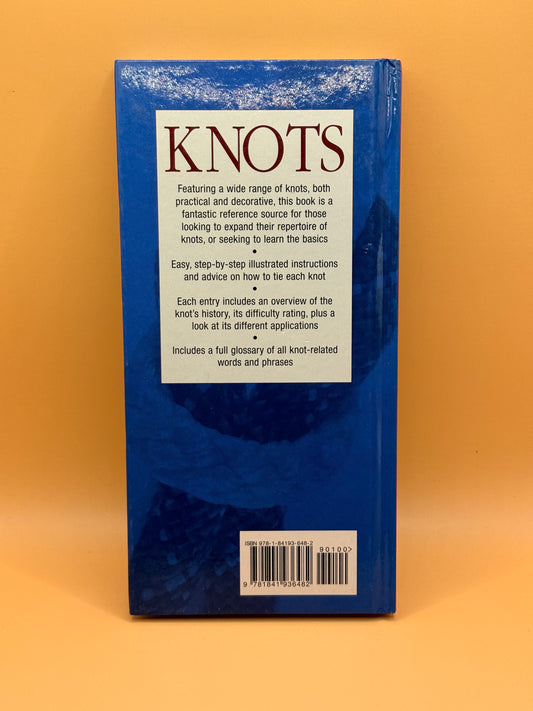 Knots: An Illustrated Practical Guide to the Essential Knot Types and Their Uses by Andrew Adamides