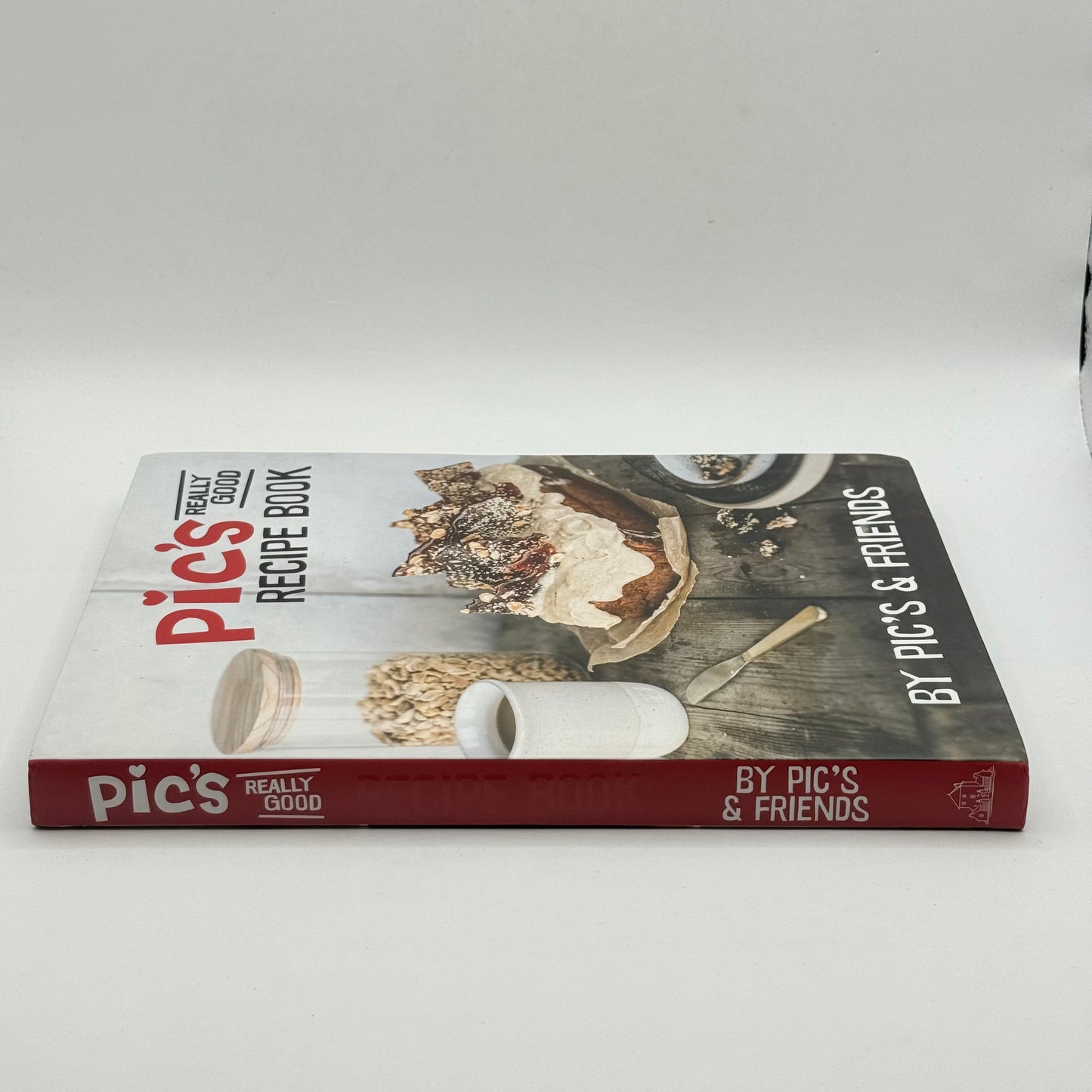 Pic's Really Good Recipe Book by Pic's & Friends