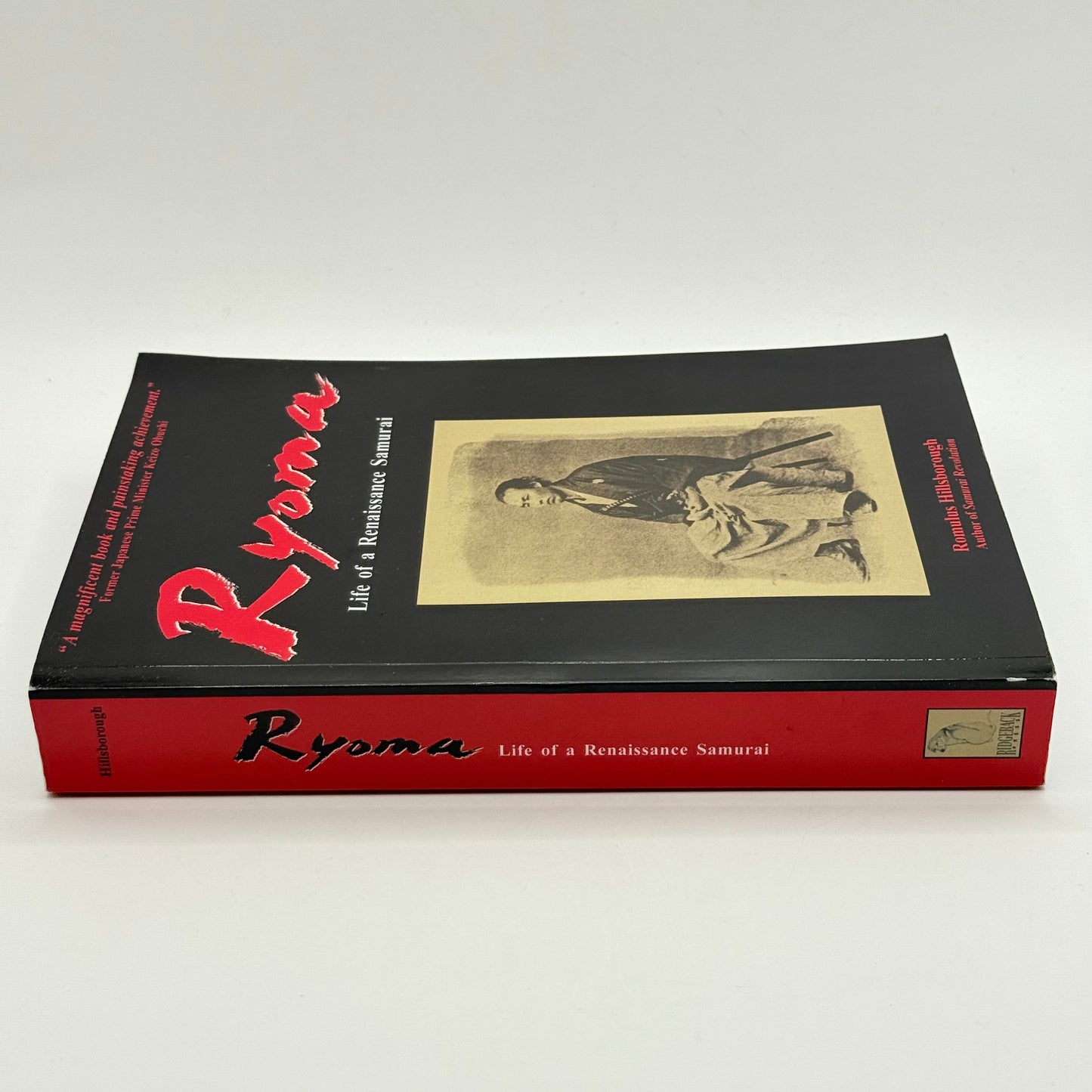 Ryoma Life of a Renaissance Samurai by Romulus Hillsborough