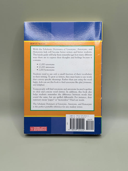 Scholastic Dictionary of Synonyms, Antonyms, and Homonyms