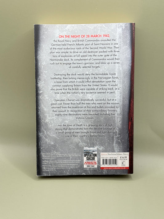 Into the Jaws of Death: The True Story of the Legendary Raid on Saint-Nazaire by Robert Lyman