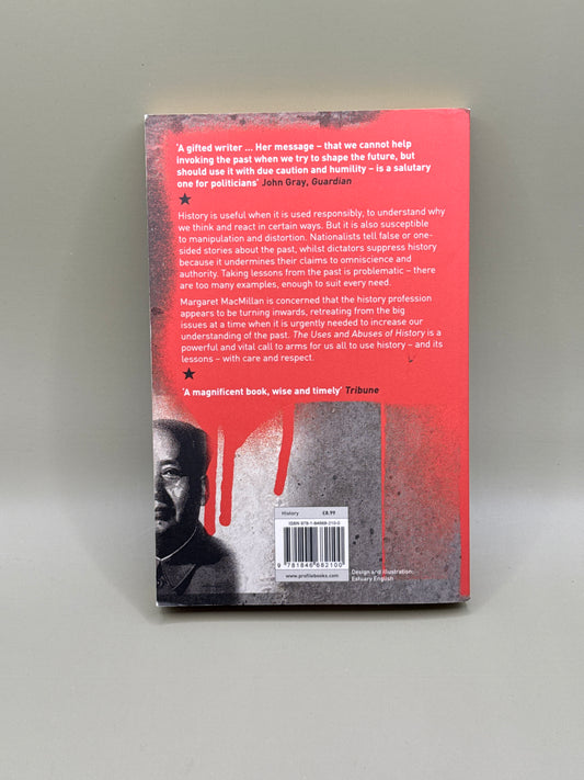 The Uses and Abuses of History by Margaret MacMillan