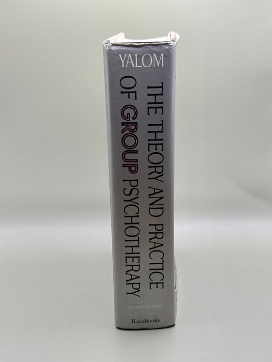 The Theory and Practice of Group Psychotherapy by Irvin D. Yalom Fourth Ed.