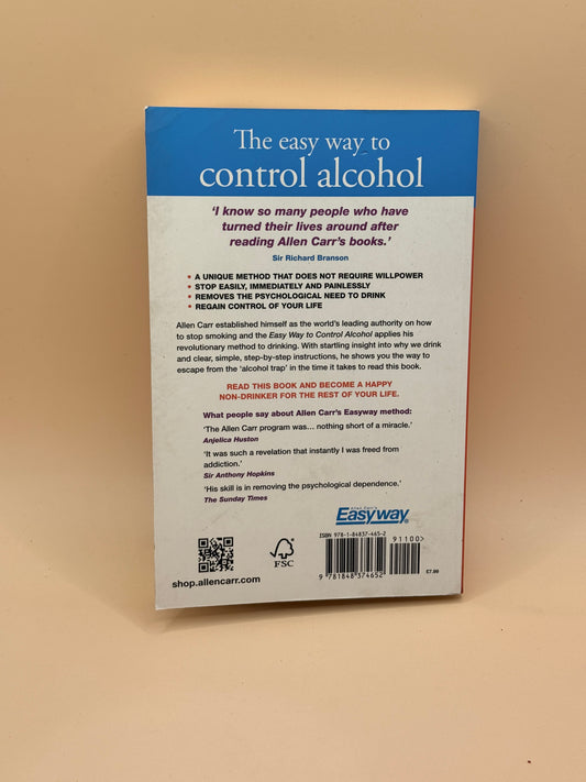 The Easy Way to Control Alcohol by Allen Carr