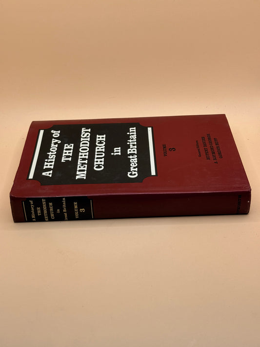 A History of the Methodist Church in Great Britain Volume 3