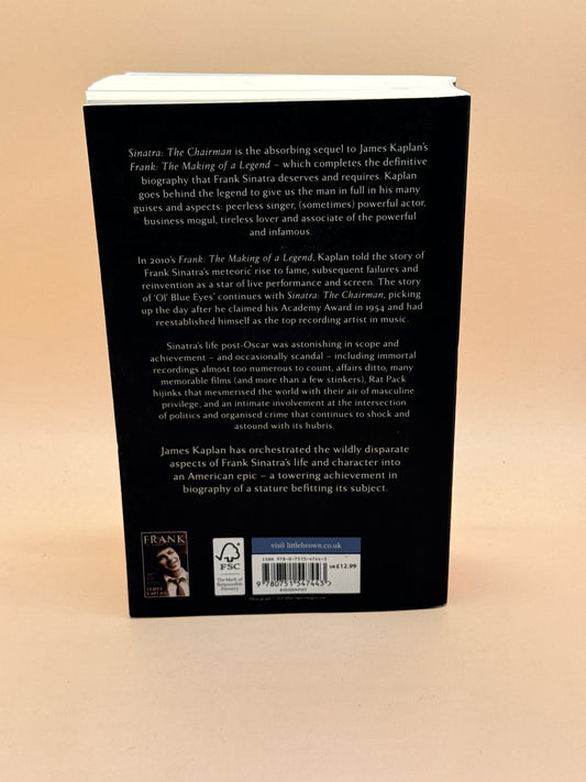 Sinatra: The Chairman by James Kaplan