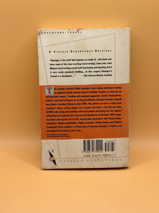 Danziger's Travels Beyond Forbidden Frontiers by Nick Danziger