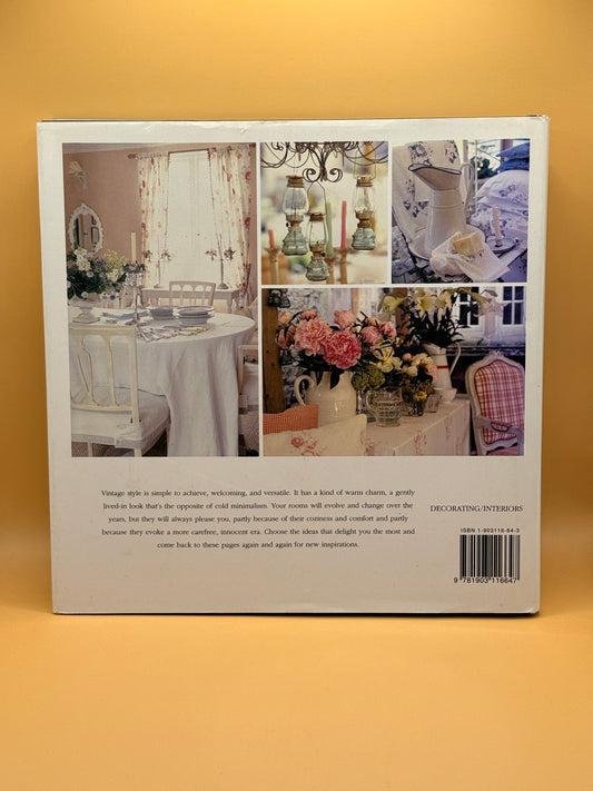Cabbages & Roses Vintage Chic: Using Romantic Fabrics and Flea Market Finds by Christina Strutt