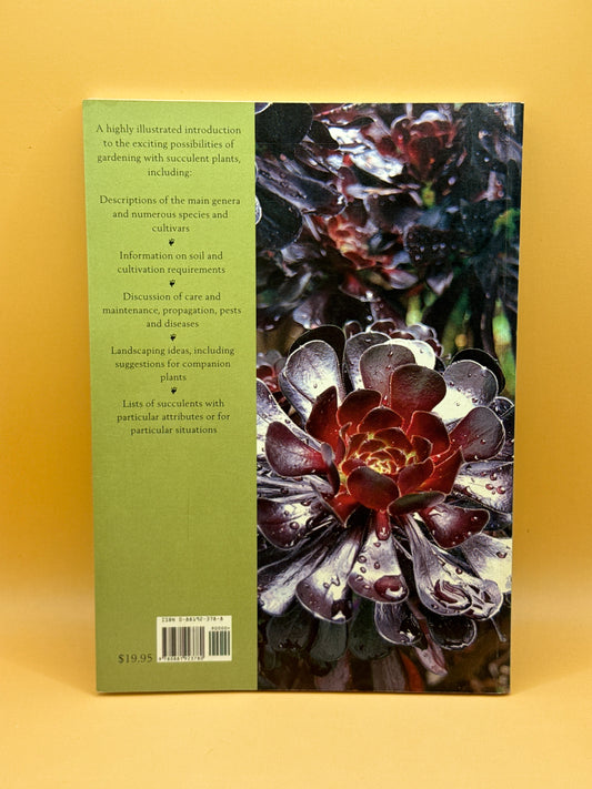 The Succulent Garden: A Practical Gardening Guide by Yvonne Cave