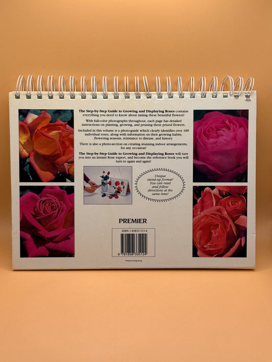 The Step-by-Step Guide to Growing and Displaying Roses by Premier