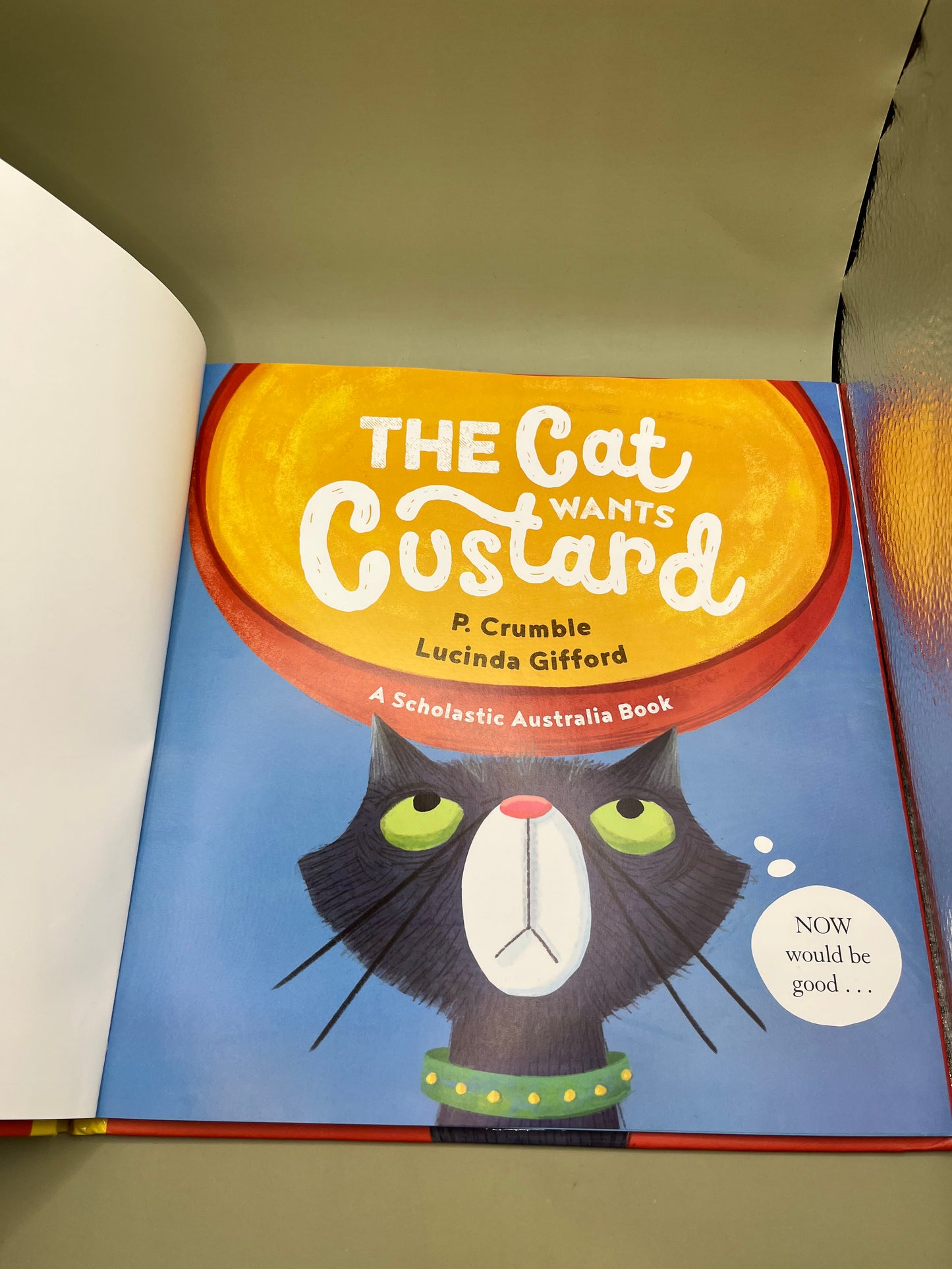 The Cat Wants Custard by P. Crumble and Lucinda Gifford