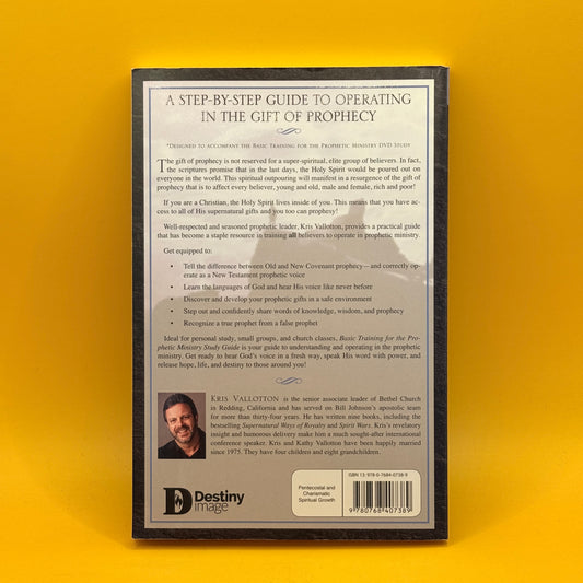 Basic Training for the Prophetic Ministry Study Guide by Kris Vallotton