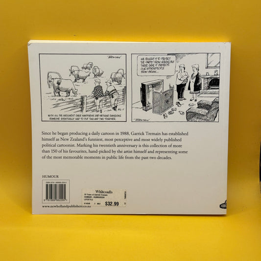 20 Years of Garrick Tremain: Politics from the Pen of a Leading Cartoonist by Garrick Tremain