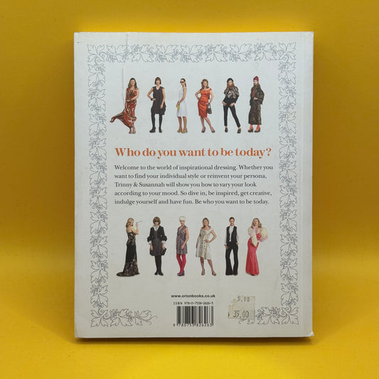 Who Do You Want to Be Today? by Trinny Woodall and Susannah Constantine