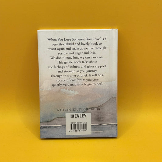 When You Lose Someone You Love by Susan Squellati Florence