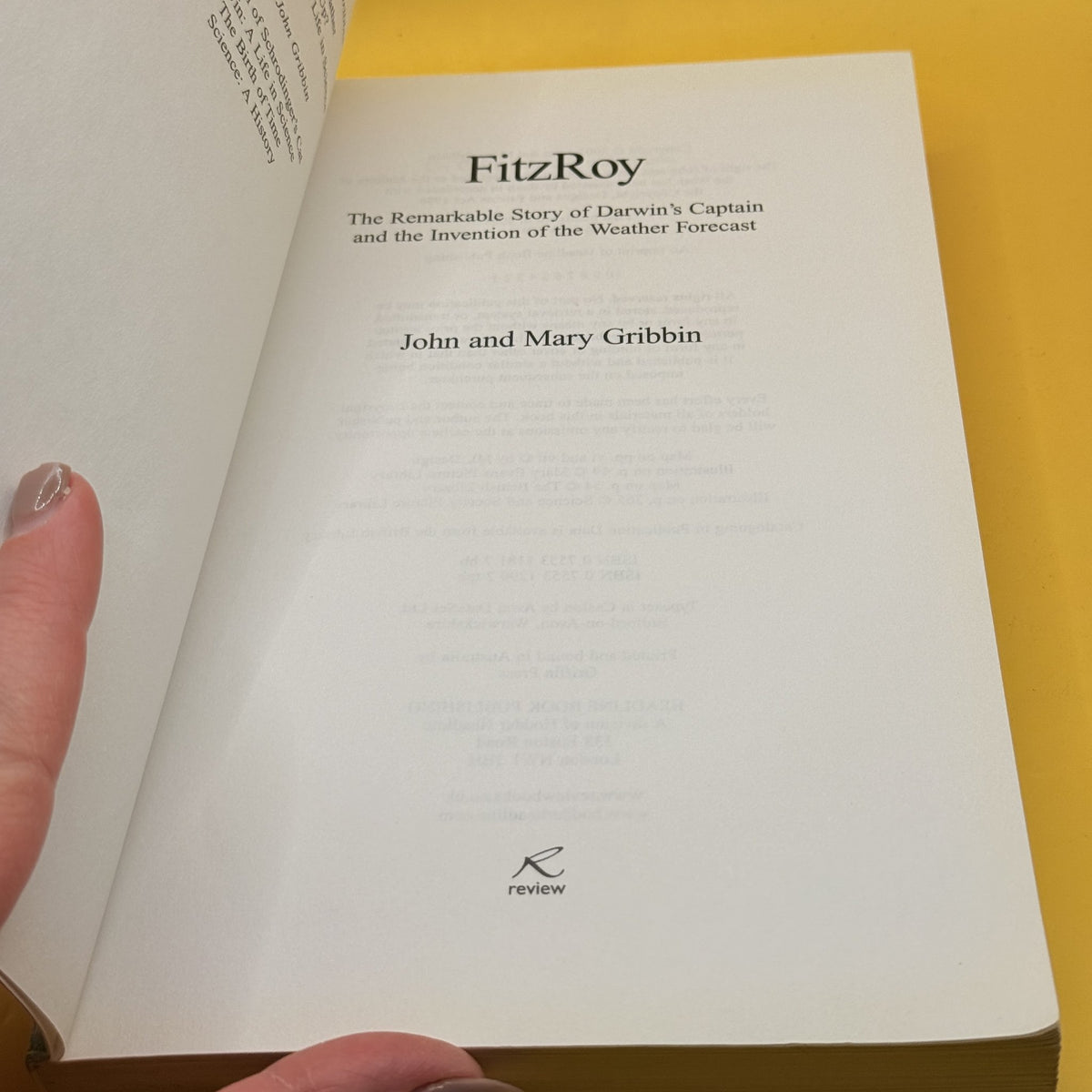 FitzRoy: The Remarkable Story of Darwin’s Captain and the Invention of the Weather Forecast by John and Mary Gribbin