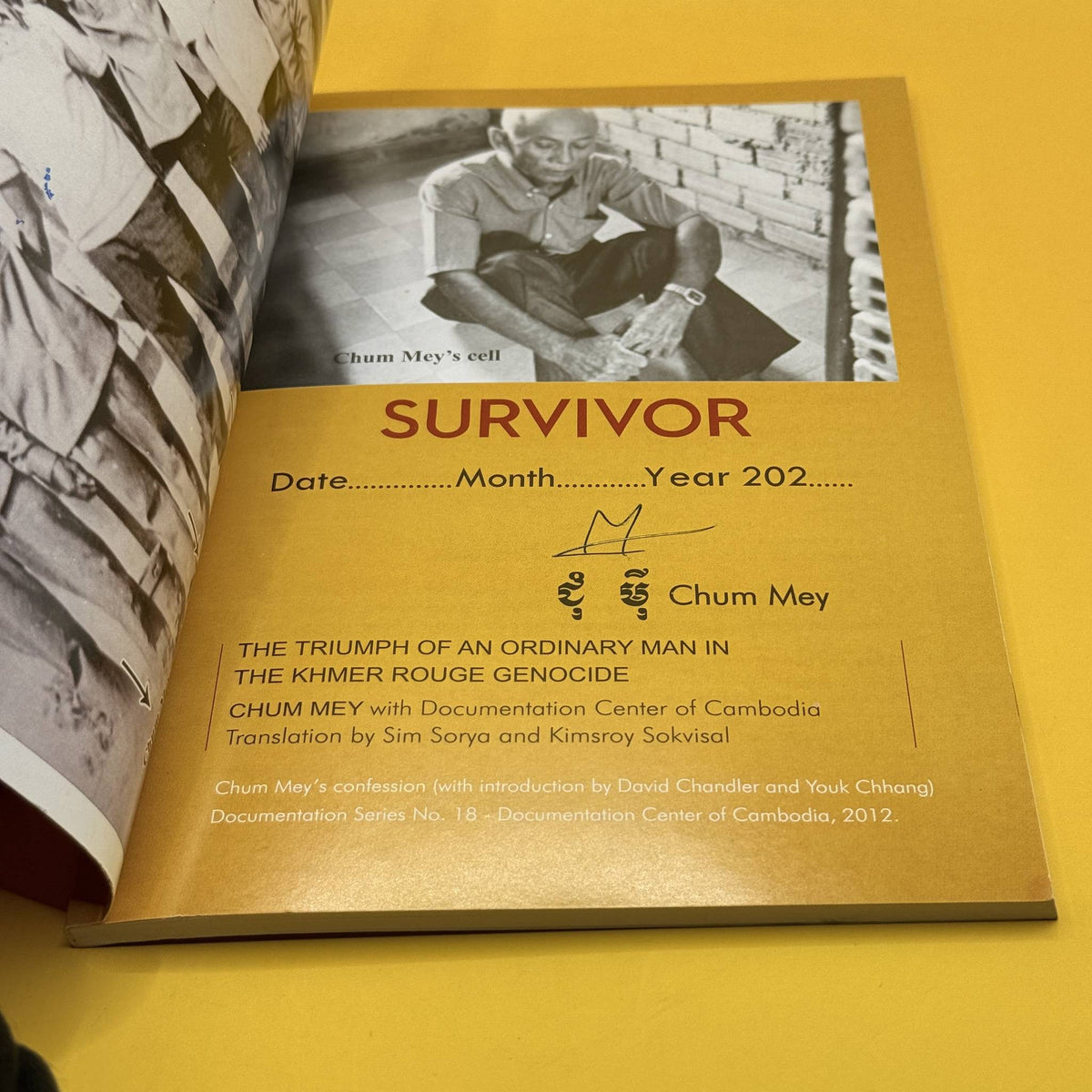 Survivor: The Triumph of an Ordinary Man in the Khmer Rouge Genocide by Chum Mey