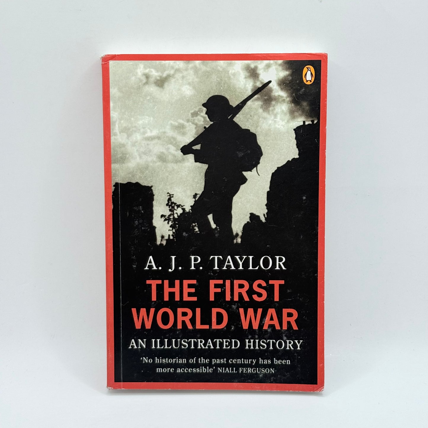 The First World War An Illustrated History by A. J. P. Taylor