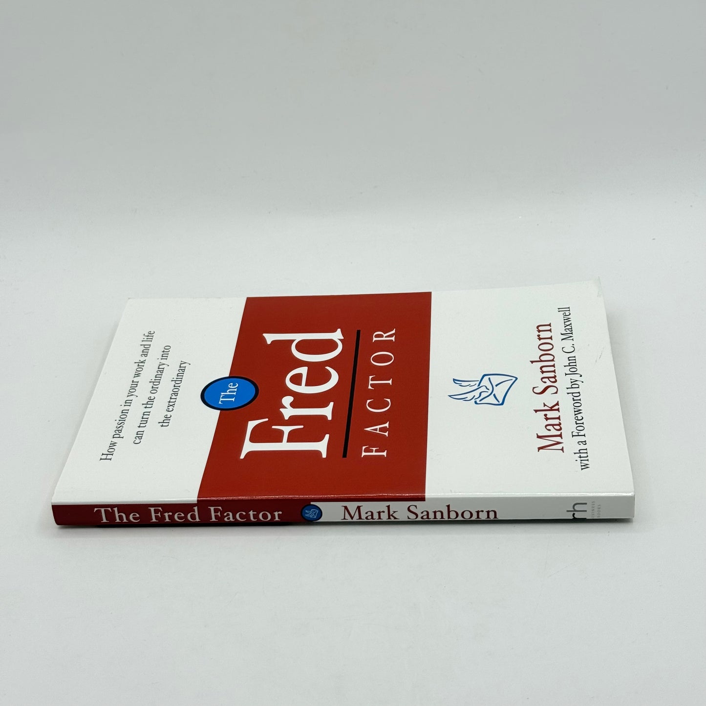 The Fred Factor by Mark Sanborn