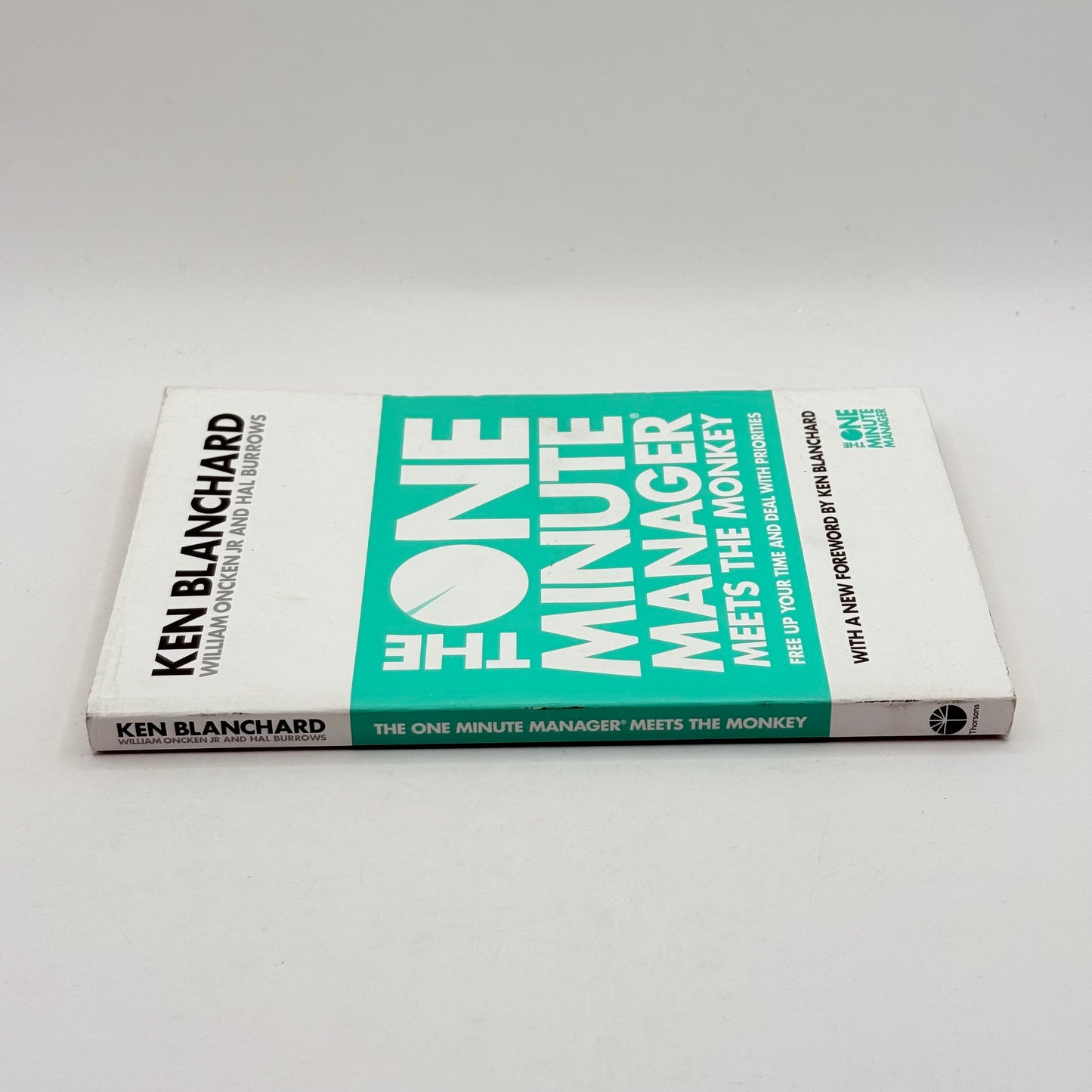 The One Minute Manager Meets The Monkey by Ken Blanchard