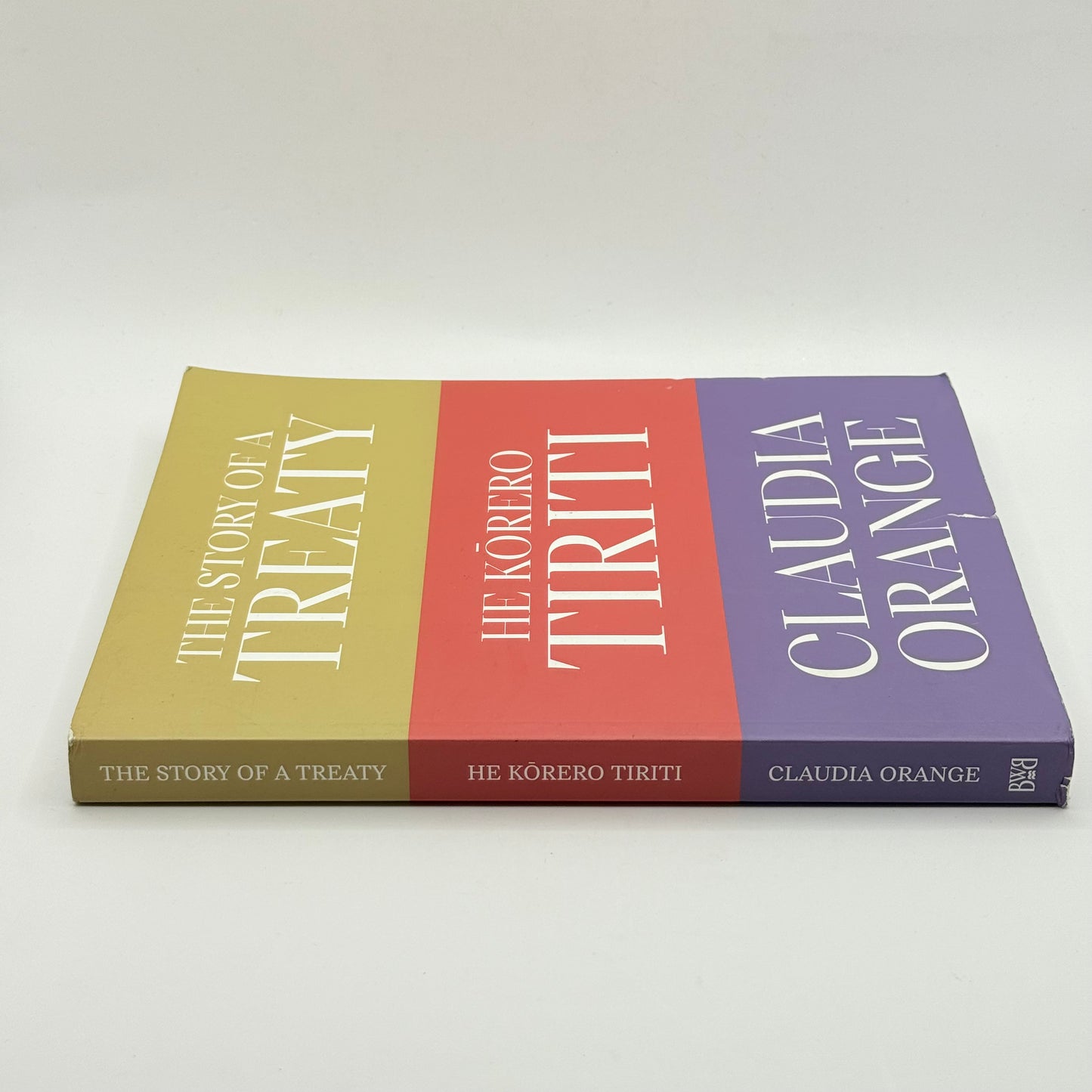 The Story of a Treaty | He Kōrero Tiriti by Claudia Orange