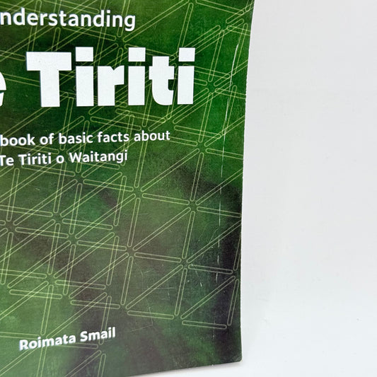 Understanding Te Tiriti by Roimata Smail