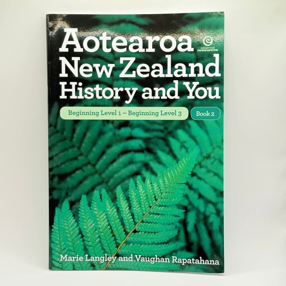 Aotearoa new zealand history and you beginning level 1 to beginning level 3 book 2 by marie langley and vaughan